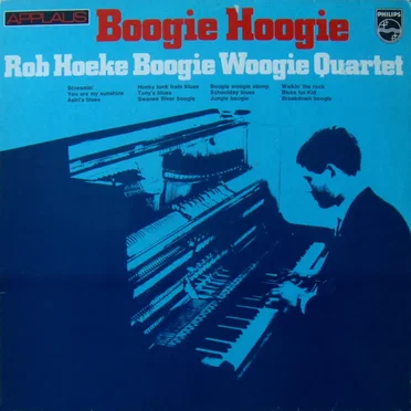 Boogie Hoogie by Rob Hoeke Boogie Woogie Quartet - album cover