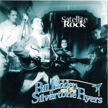 Satellite Rock by Bill Fadden & The Silvertone Flyers - album cover