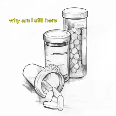 why am i still here