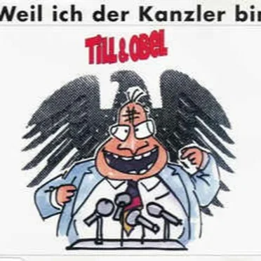 Weil ich der Kanzler bin