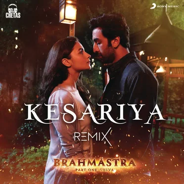 Kesariya (Remix) [From "Brahmastra"]