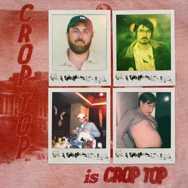 Crop Top is Crop Top by Crop Top - album cover