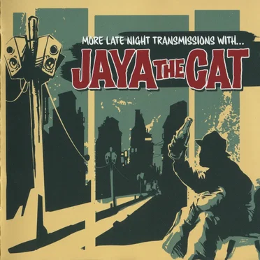 More Late Night Transmissions With… by Jaya the Cat - album cover