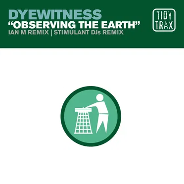 Observing the Earth by Dyewitness - album cover