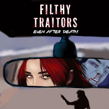 Even After Death by Filthy Traitors - album cover
