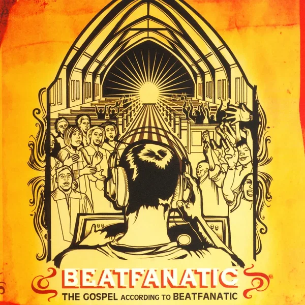 The Gospel According to Beatfanatic