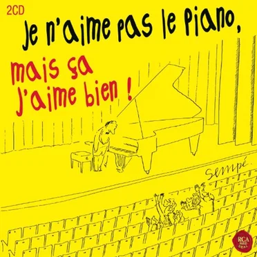 Je n’aime pas le piano, mais ça j’aime bien ! by Various Artists - album cover