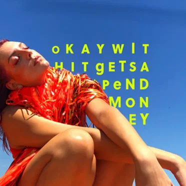 Okay With It / Get Sad, $pend Money