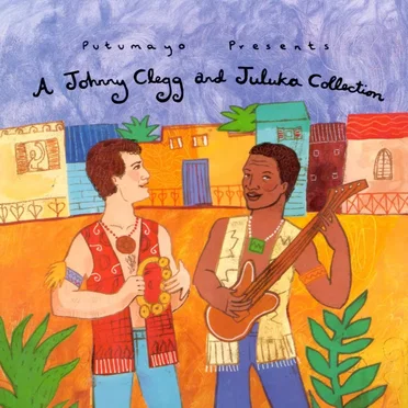 Putumayo Presents: A Johnny Clegg and Juluka Collection