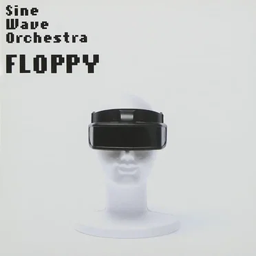 Sine Wave Orchestra by FLOPPY - album cover