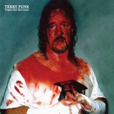 Tougher Than Shoe Leather by Terry Funk - album cover
