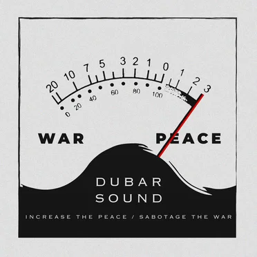 Increase The Peace / Sabotage The War