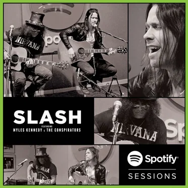 Spotify Sessions by Slash featuring Myles Kennedy and the Conspirators - album cover