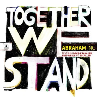 Together We Stand by Abraham Inc. - album cover
