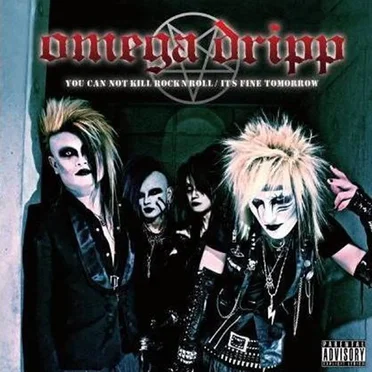 YOU CAN NOT KILL ROCK'N'ROLL by omega dripp - album cover