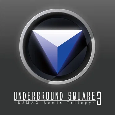 Underground Square 3 -DJMAX Remix Trilogy- by Various Artists - album cover