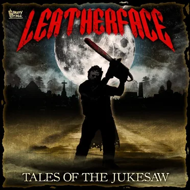 Tales of the Jukesaw by Leatherface - album cover