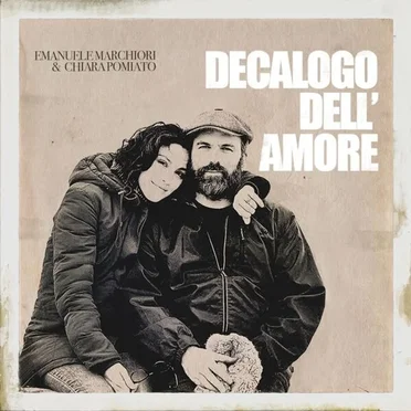 Decalogo dell'amore by Emanuele Marchiori & Chiara Pomiato - album cover
