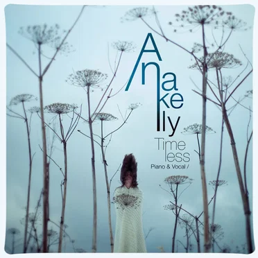 Timeless (piano & vocal) by Anakelly - album cover