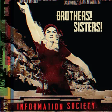 Brothers! Sisters! by Information Society - album cover