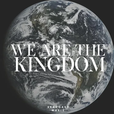 We Are the Kingdom