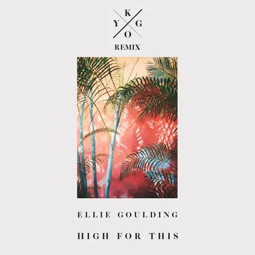 High For This (Kygo remix)