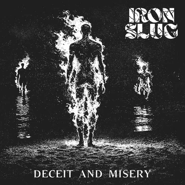Deceit and Misery