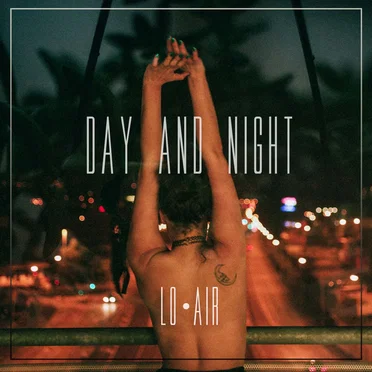 Day and Night by Lo Air - album cover