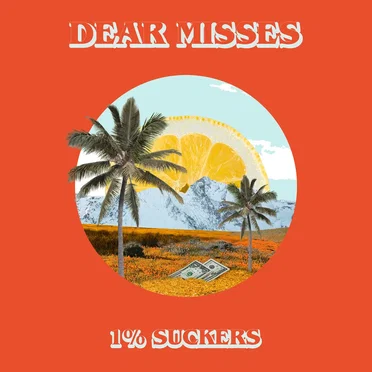 1% Suckers by Dear Misses - album cover