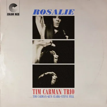 Rosalie by Tim Carman Trio - album cover
