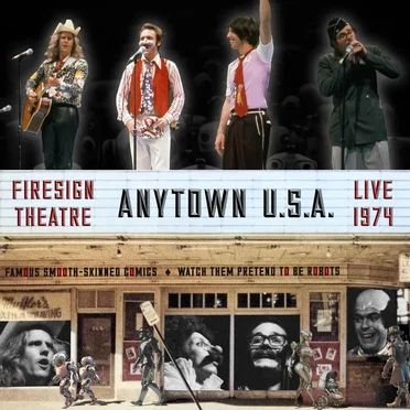 Anytown USA: Live 1974 by The Firesign Theatre - album cover