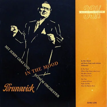 In the Mood mit Jerry Grey und seinem Orchester