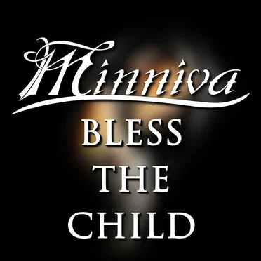 Bless the Child by Minniva - album cover
