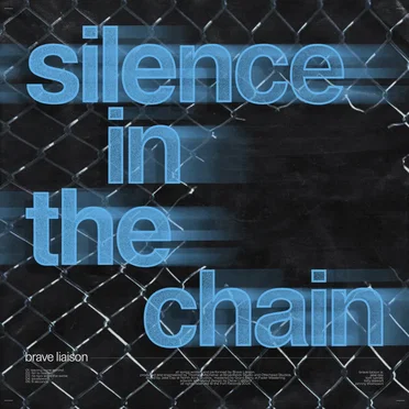 Silence In The Chain by Brave Liaison - album cover