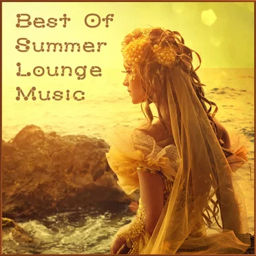Best of Summer Lounge Music by Various Artists - album cover