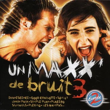 Un maxx’ de bruit 3 by Various Artists - album cover