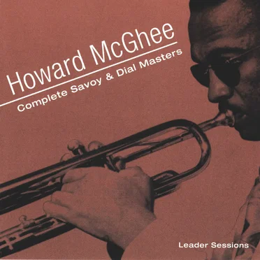 Complete Savoy & Dial Masters: Leader Sessions