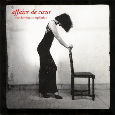 Affaire de cœur: The Derrière Compilation by Various Artists - album cover