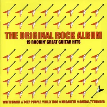The Original Rock Album: 19 Rockin’ Great Guitar Hits by Various Artists - album cover