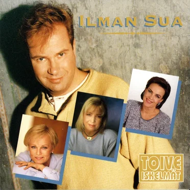 Toiveiskelmät: Ilman sua by Various Artists - album cover
