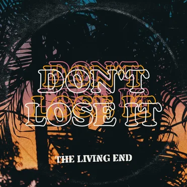 Don’t Lose It by The Living End - album cover