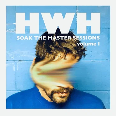Soak the Master Sessions by Holy White Hounds - album cover