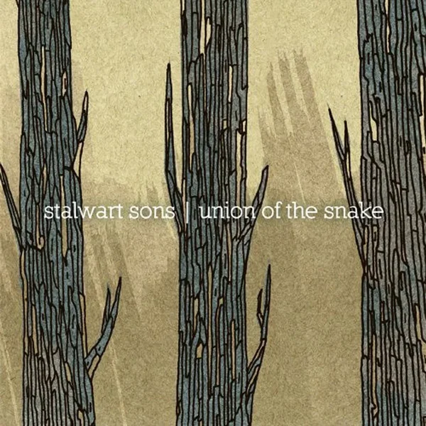Stalwart Sons / Union of the Snake