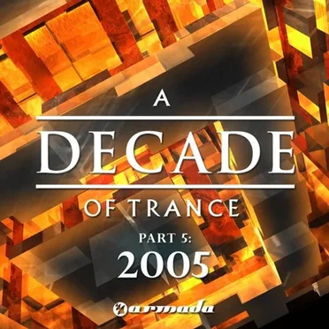 A Decade of Trance - 2005, Part 5 by Various Artists - album cover