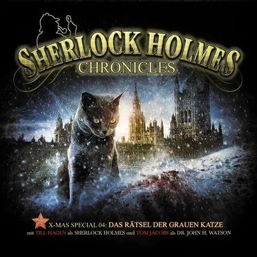 Sherlock Holmes Chronicles - X-Mas Special 4: Das Rätsel der grauen Katze by Sherlock Holmes Chronicles - album cover