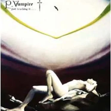 just touching it ... by P. Vampire - album cover
