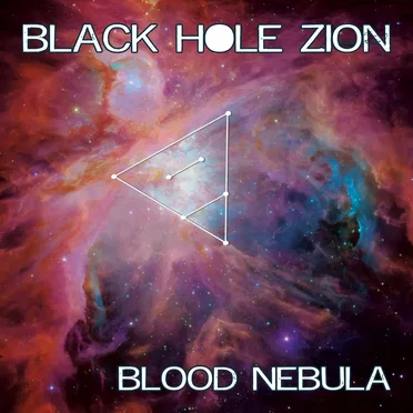 Blood Nebula by Black Hole Zion - album cover