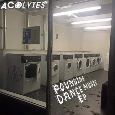 Pounding Dance Music EP by Acolytes - album cover