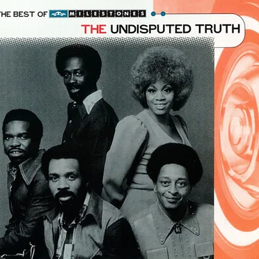 Milestones: The Best of The Undisputed Truth
