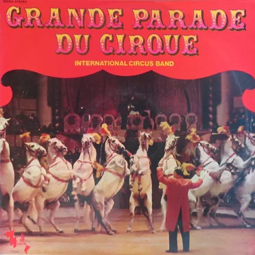 Grande Parade Du Cirque by Various Artists - album cover